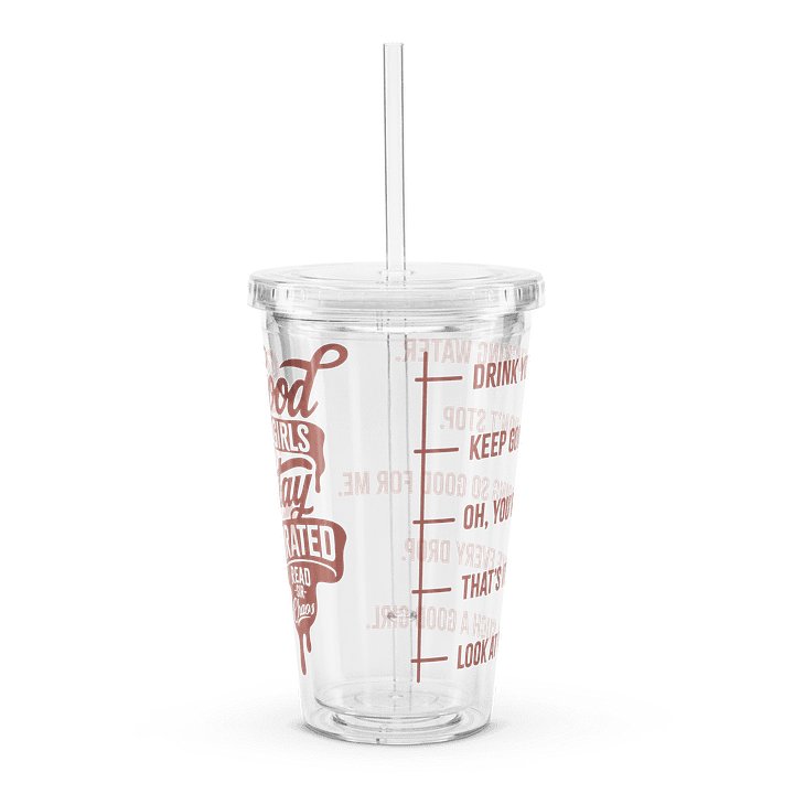 Good Girls Stay Hydrated - Water Cup product image (2)