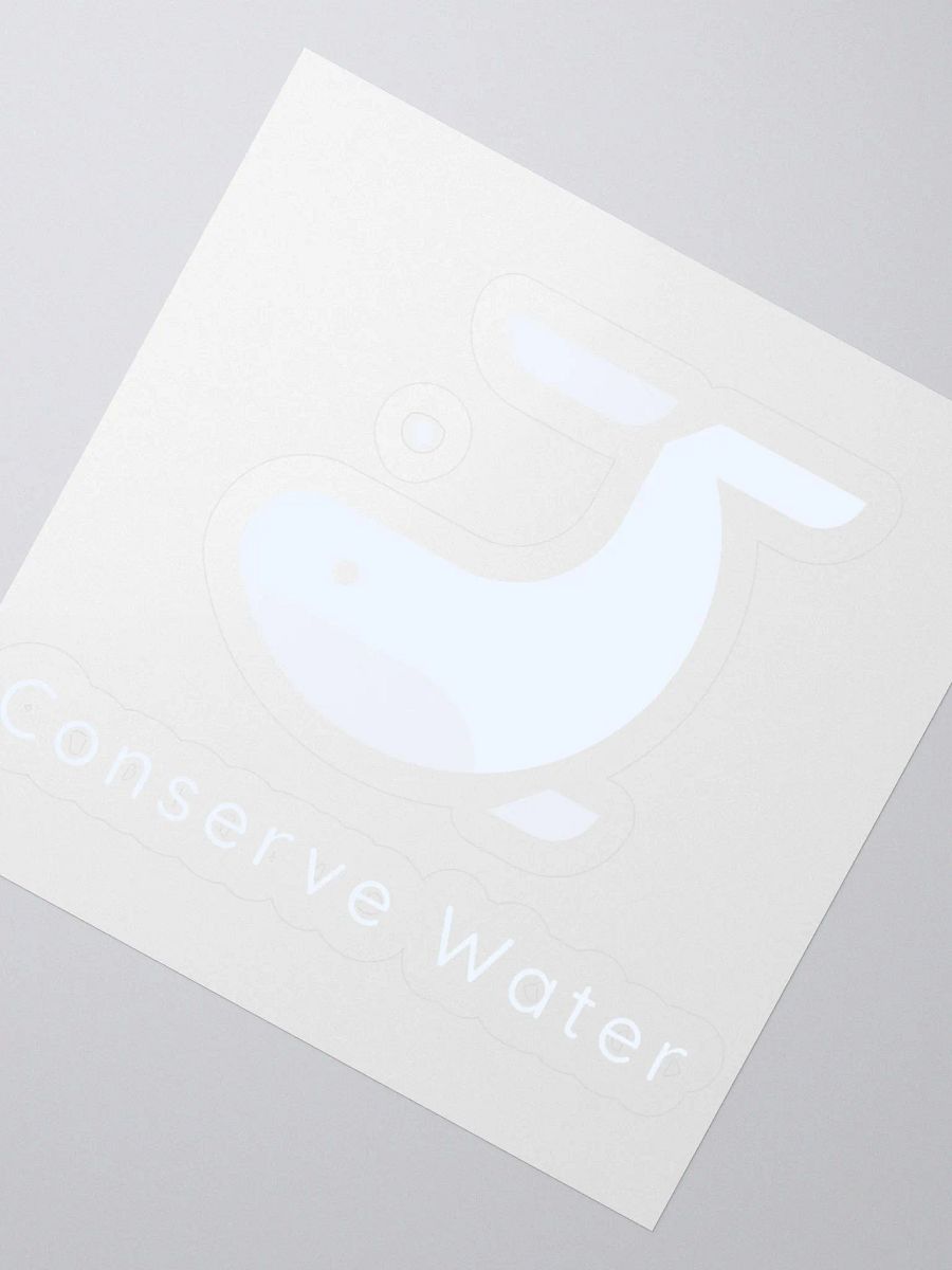 Conserve water- translucent background- Kiss Cut Stickers product image (2)