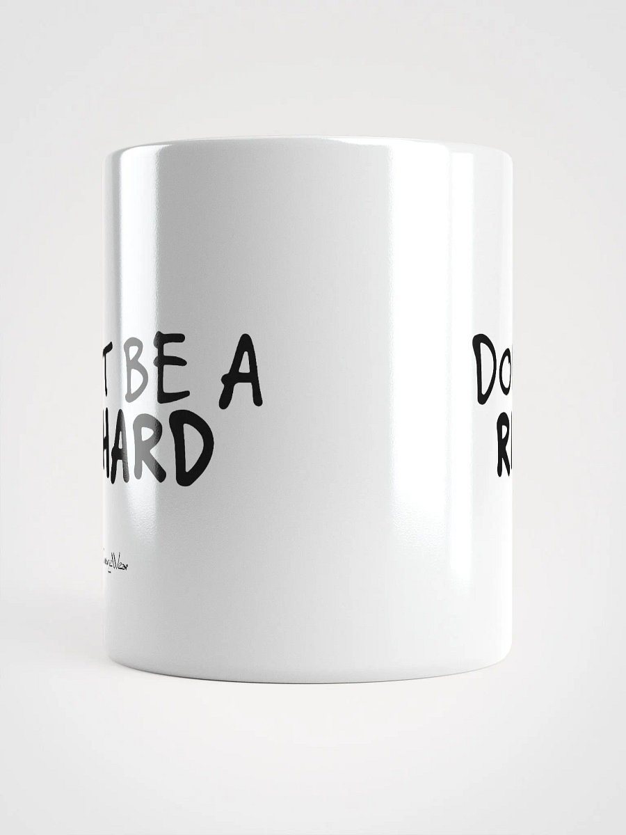 Bold Statement Mug: DON'T BE A RICHARD product image (15)