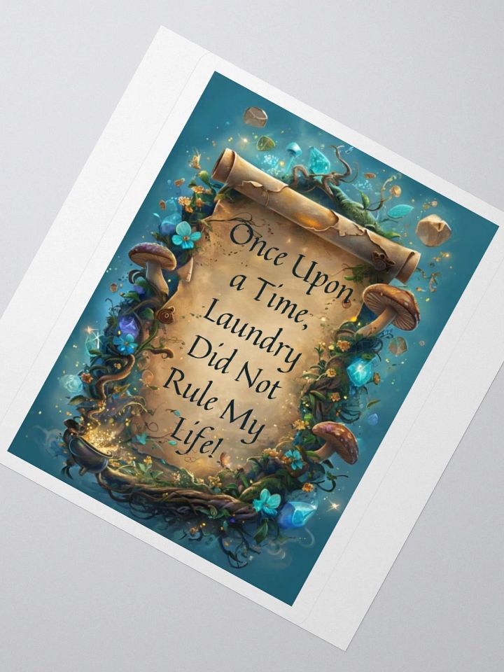Once Upon a Time, Laundry Did Not Rule My Life – Funny Mom Sticker, Parenting Humor, Relatable Mom Life Decal product image (6)