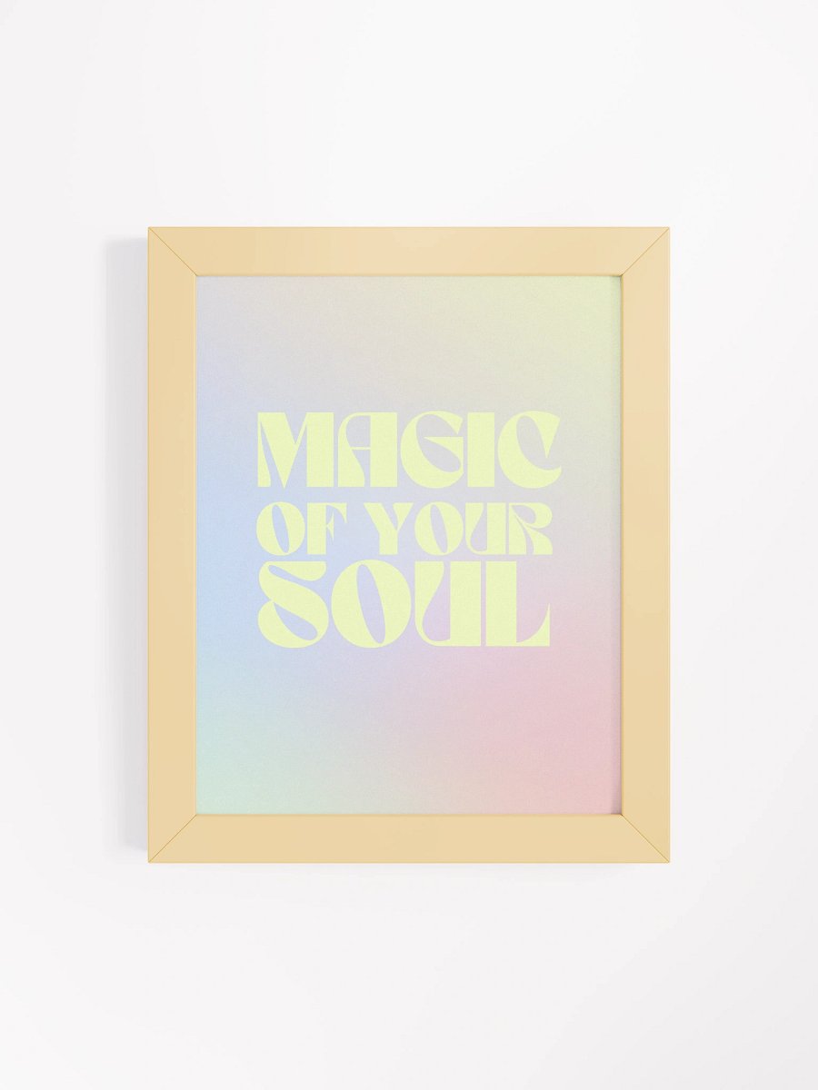 Magic of Your Soul Framed Poster product image (46)