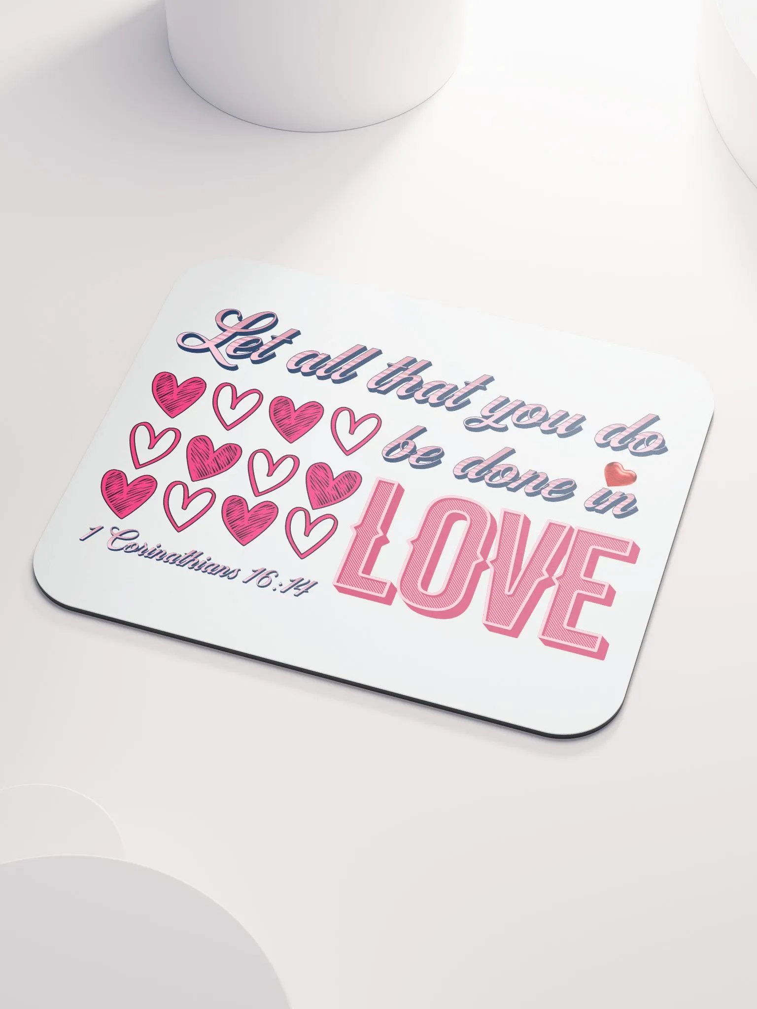 Let All That You Do Be Done In Love Infusion Mouse Pad product image (4)