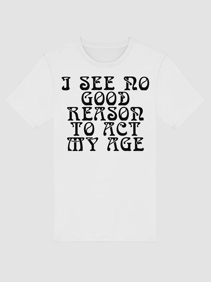 No Good Reason T-Shirt product image (30)