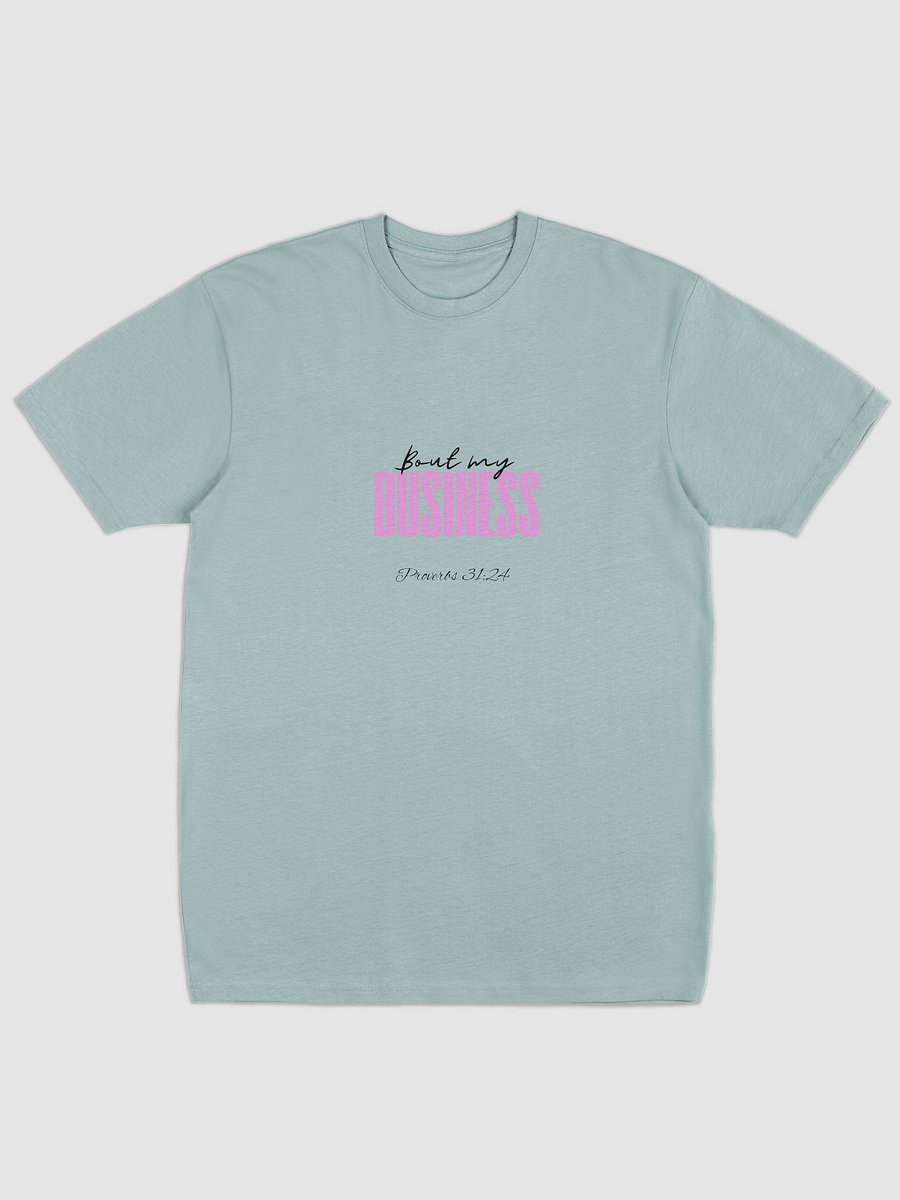 Prov. 31:24 "Bout My" T Shirt product image (1)