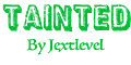 Tainted by Jextlevel