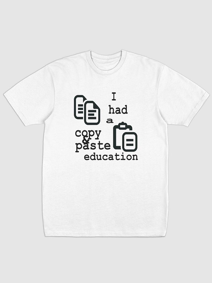 I Had A Copy & Paste Education - Black - Cotton Heritage Men's Premium Heavyweight Tee product image (2)
