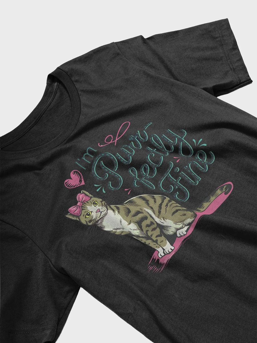“I’m Purr-fectly Fine