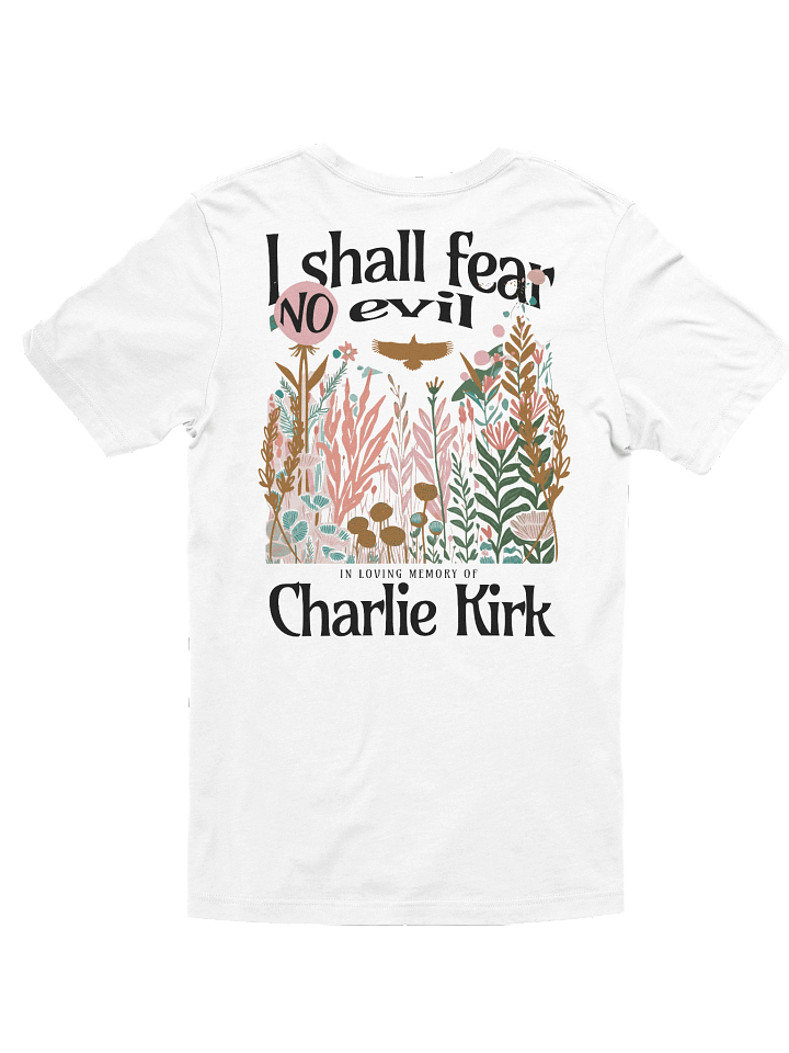Woman's I Shall Fear No Evil Tee - Charlie Kirk (Front & Back) product image (13)