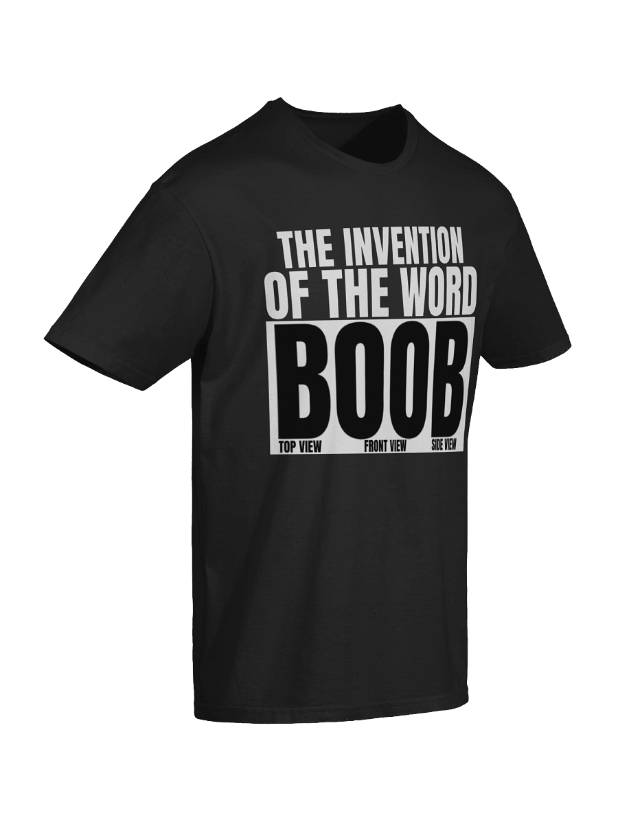The invention of the word boob Tshirt product image (6)