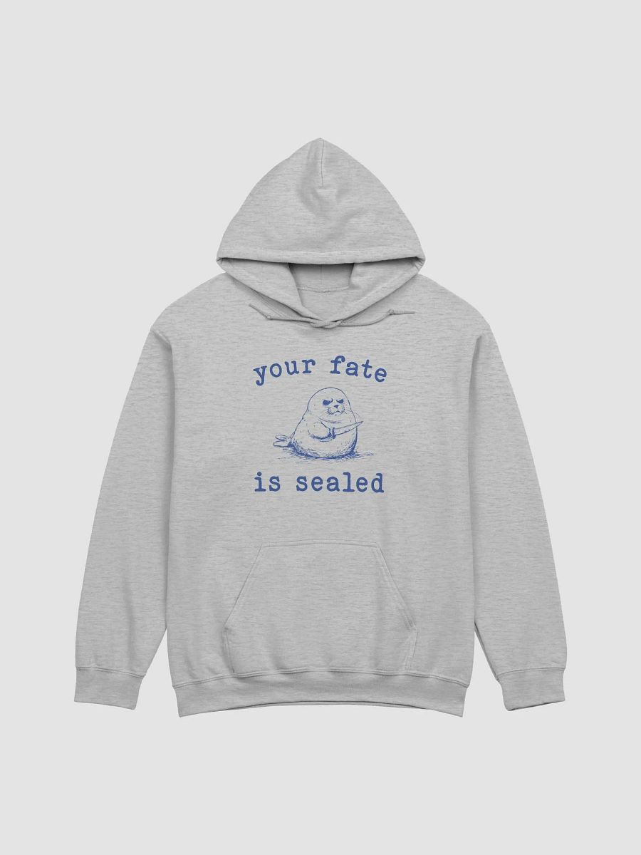 Your fate is sealed Hoodie product image (1)