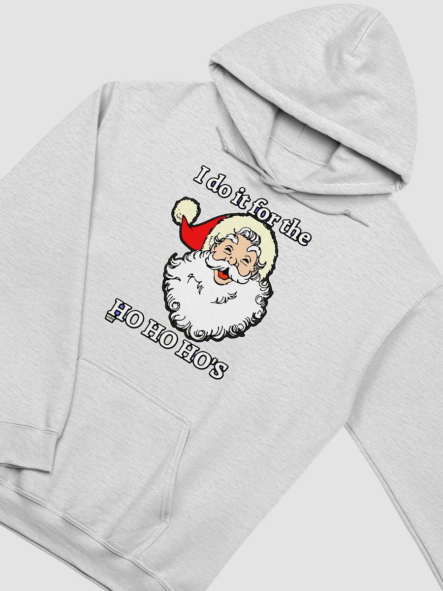 I DO IT FOR THE HO HO HO'S product image (29)