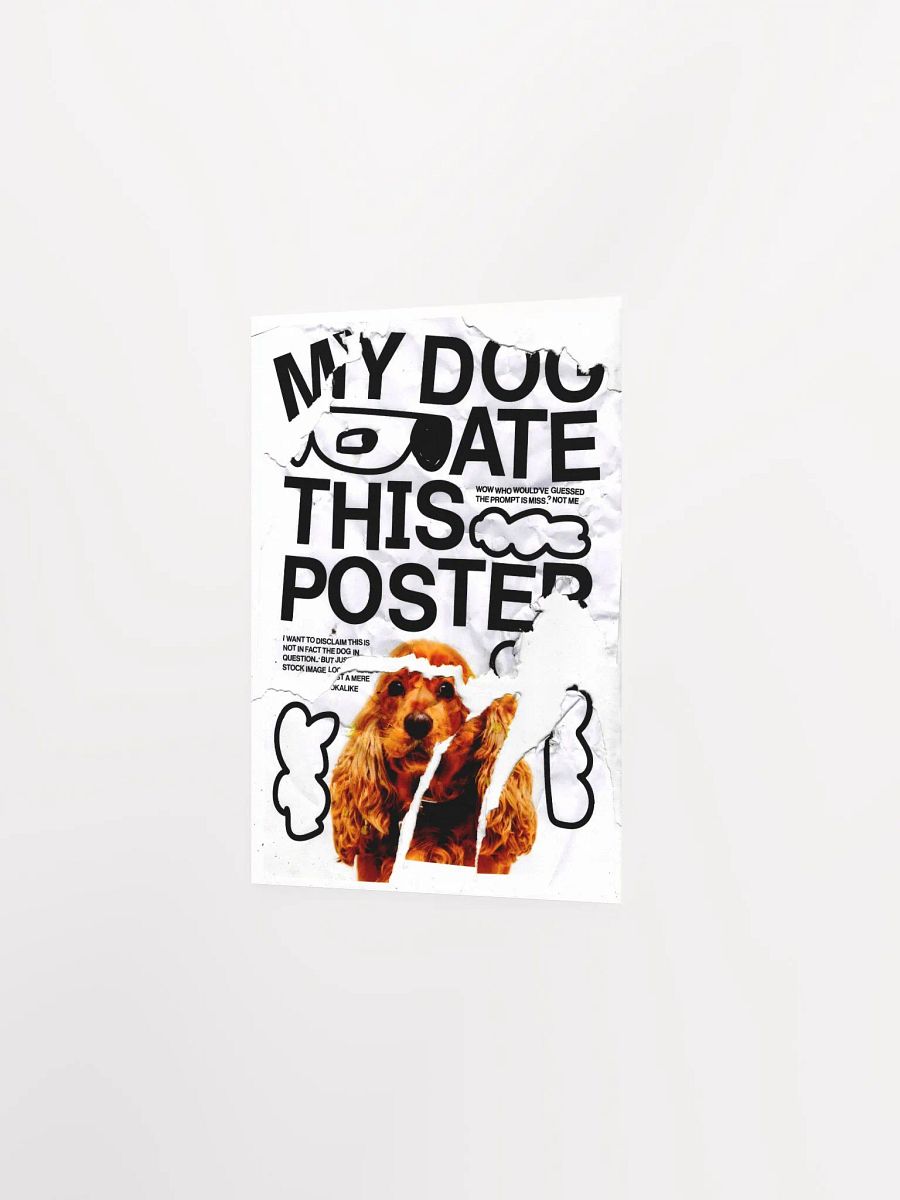 MY DOG ATE THIS POSTER PRINT product image (4)