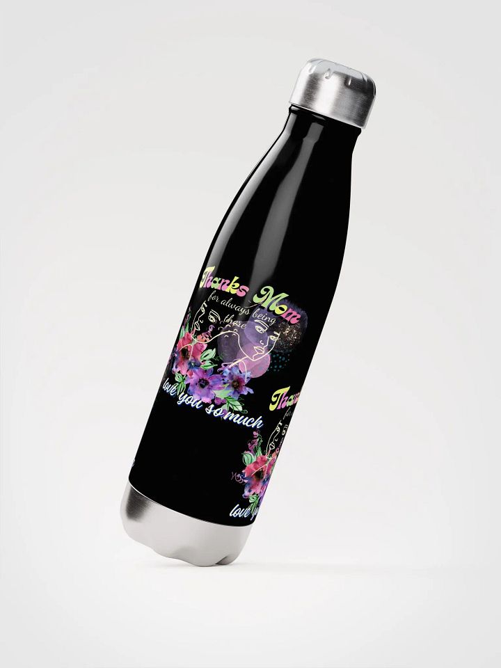 Thanks mom for always being there water bottle product image (2)
