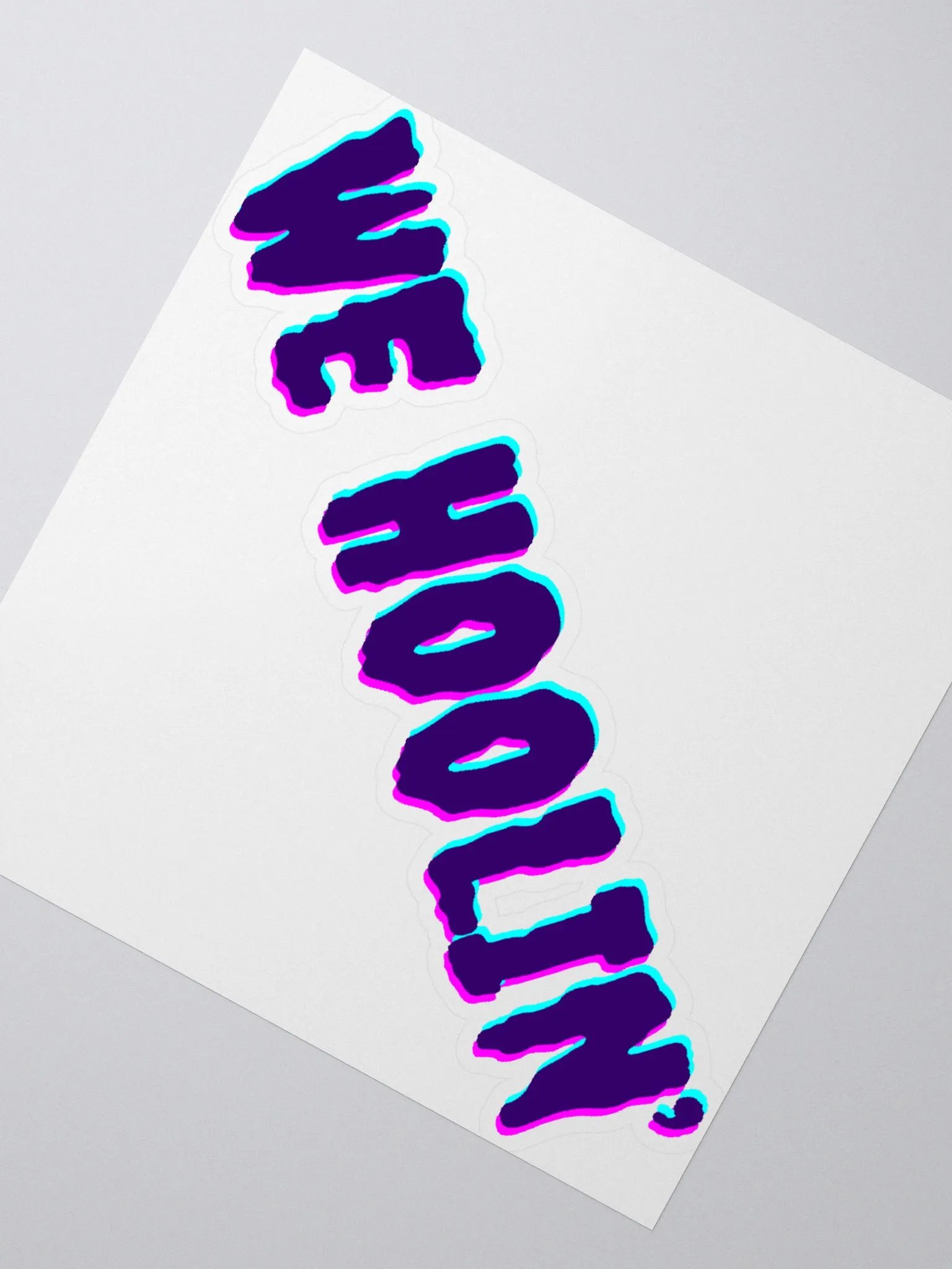 We Hoolin' Kiss Cut Sticker product image (3)