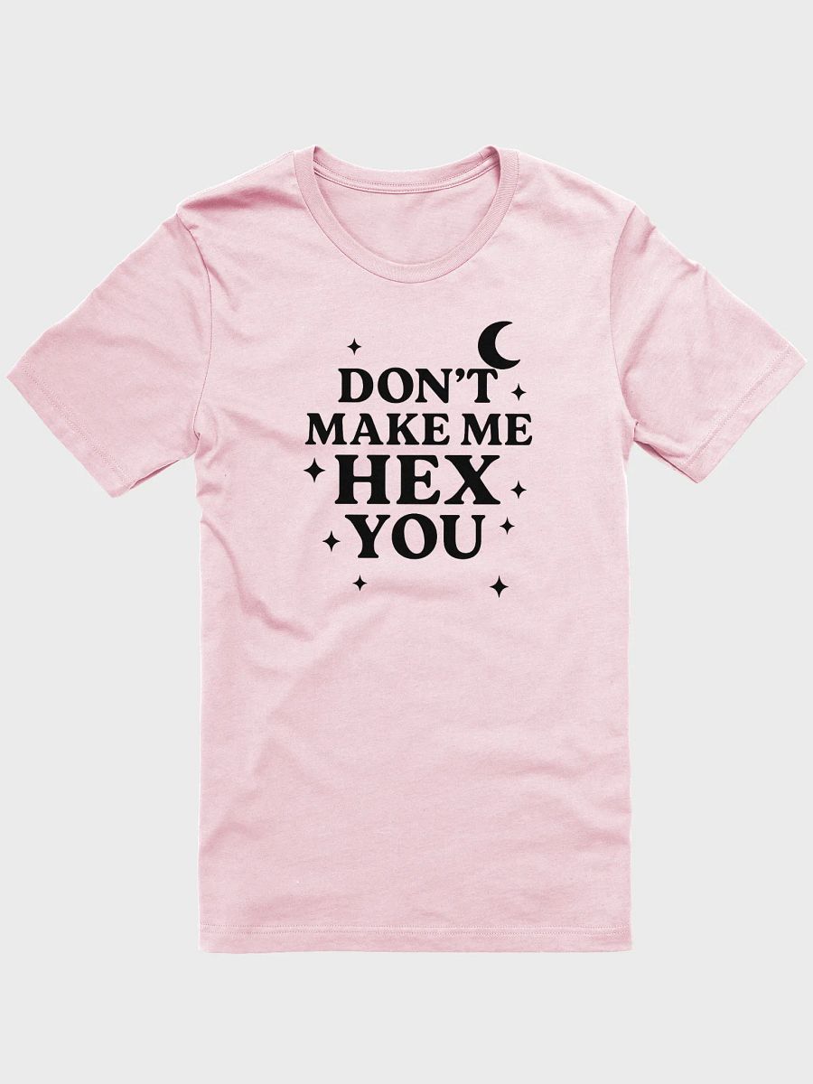 Don't Make Me Hex You - Tee product image (1)