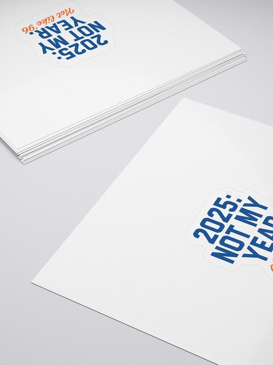2025: Not My Year Stickers product image (4)