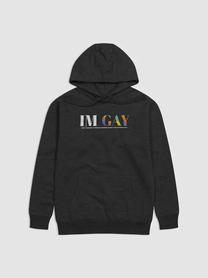 I'm Gay (but some people think that i'm straight) - Main - Hoodie product image (9)