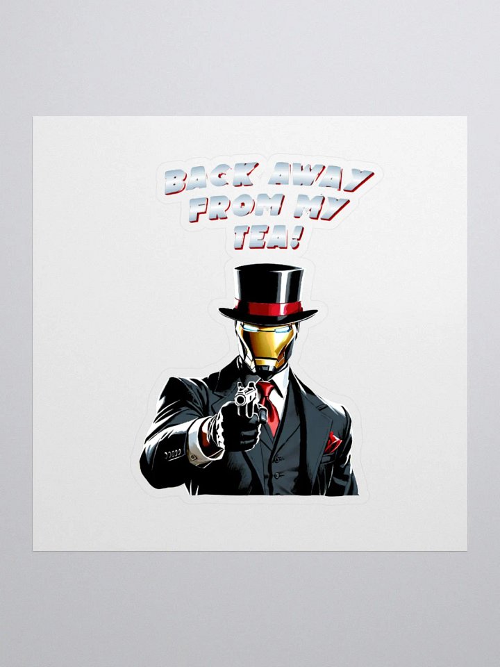 Back away from MY Tea Sticker product image (3)