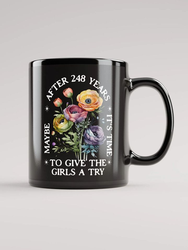Maybe after 248 years it's time to give the girls a try product image (1)