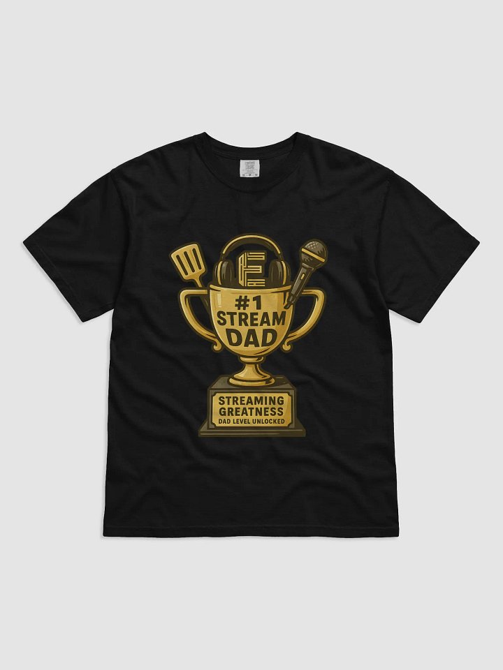 Stream Dad Trophy T-Shirt product image (1)