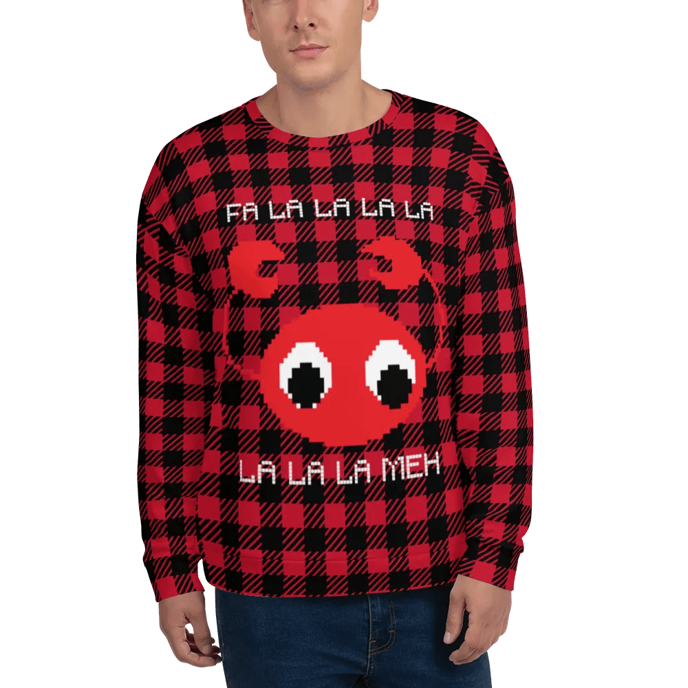 Fa la la la la la la la Meh Sweatshirt product image (1)
