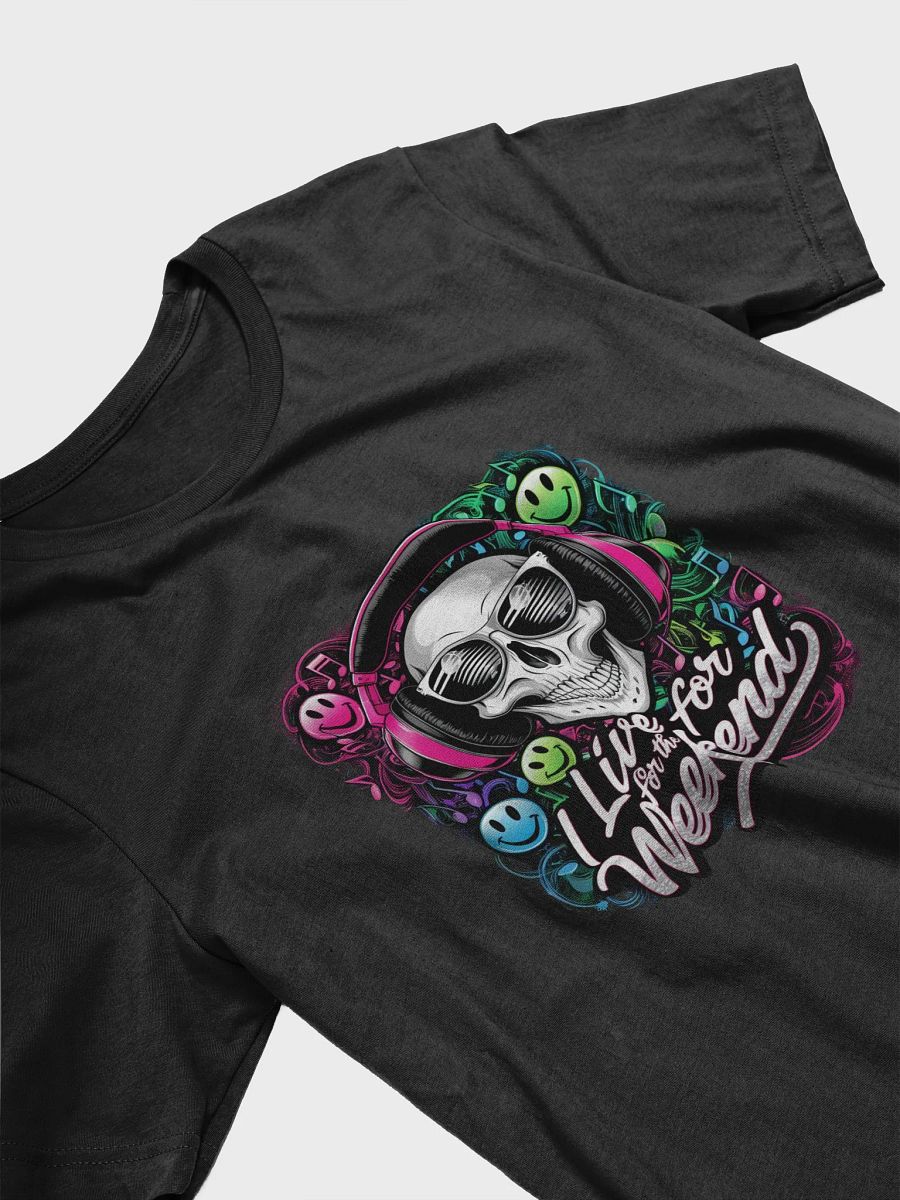 I live for the Weekend product image (3)