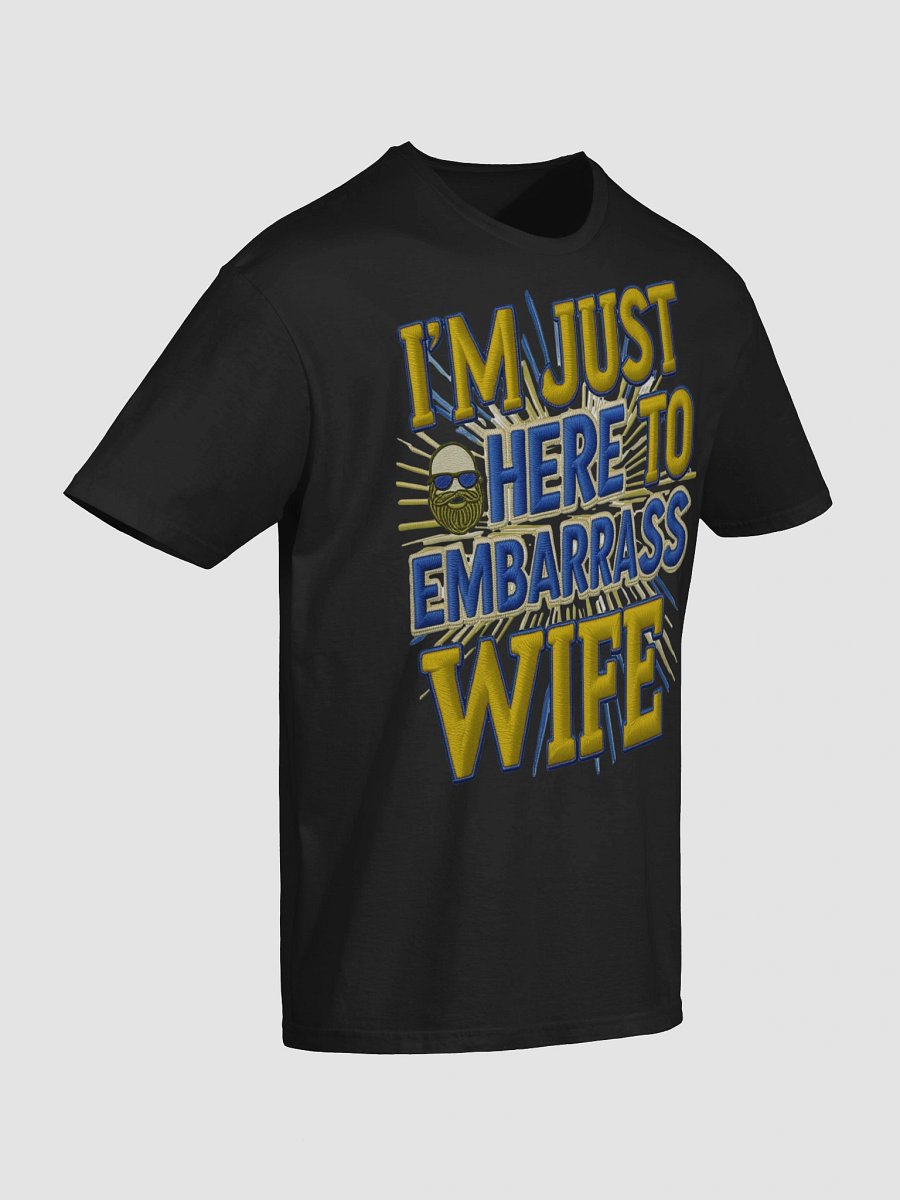 Embarrass Wife Graphic Tee product image (47)