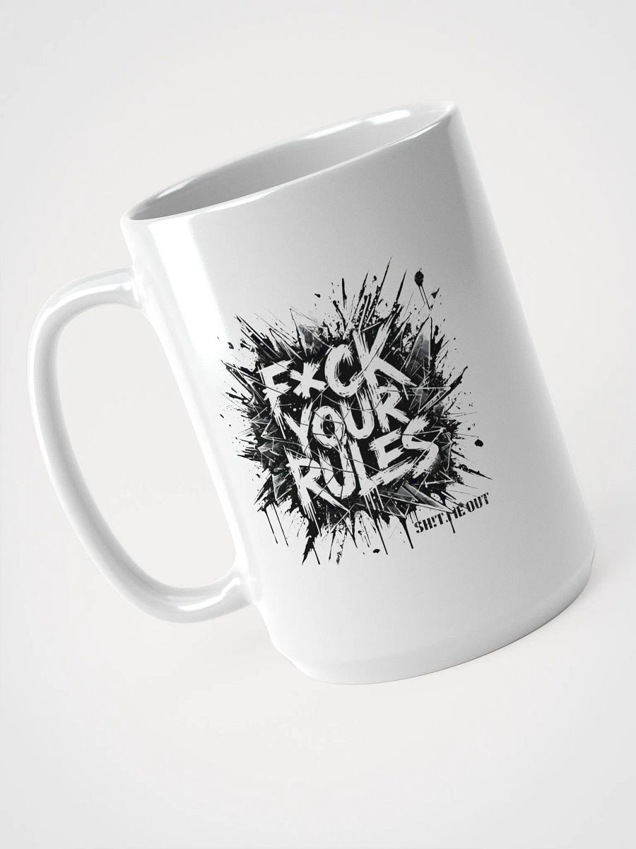 F*ck Your Rules Mug product image (3)