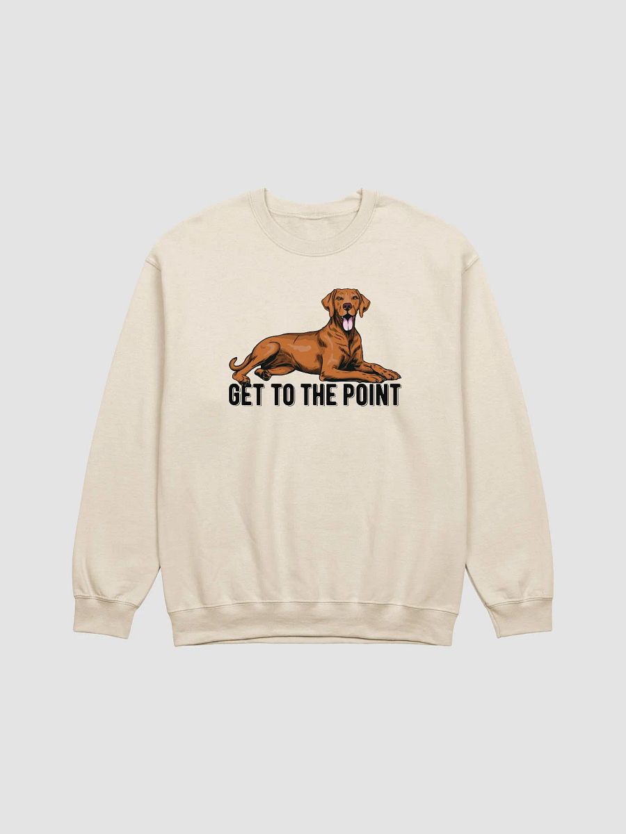 Get to the Point Sweatshirt of a Vizsla | Funny Shirt for Sporting Dog Paw-rents product image (20)