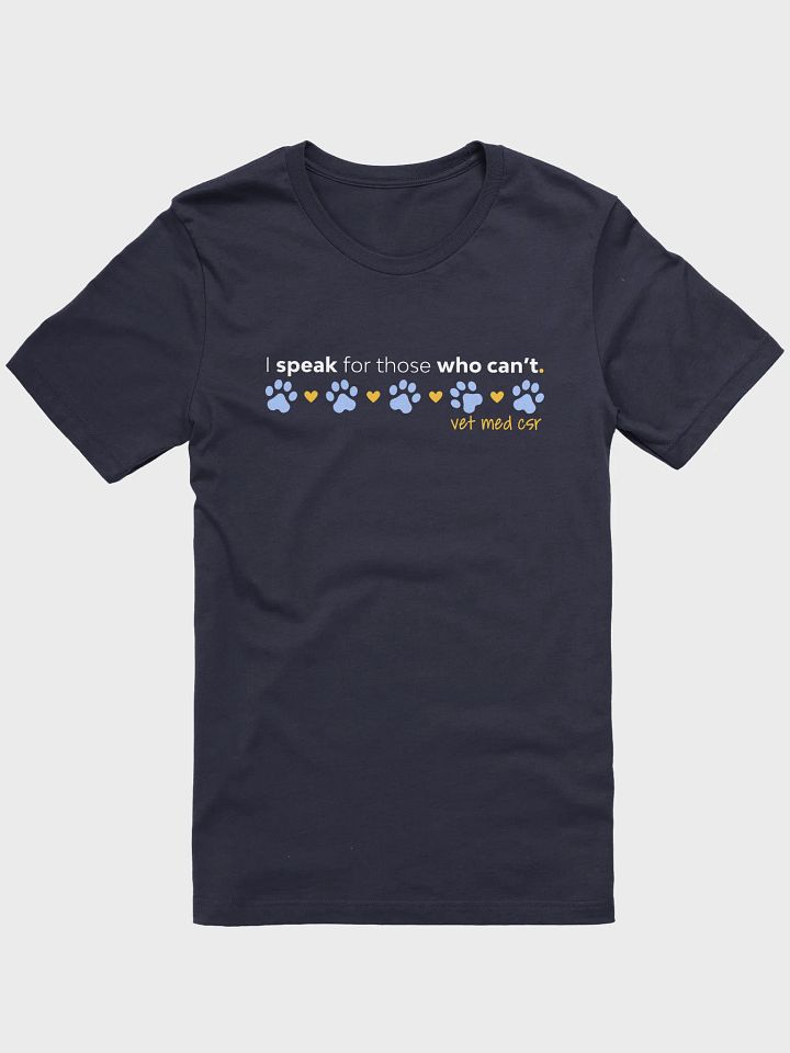 I Speak For Those Who Can't - CSR Bella+Canvas T-Shirt product image (1)