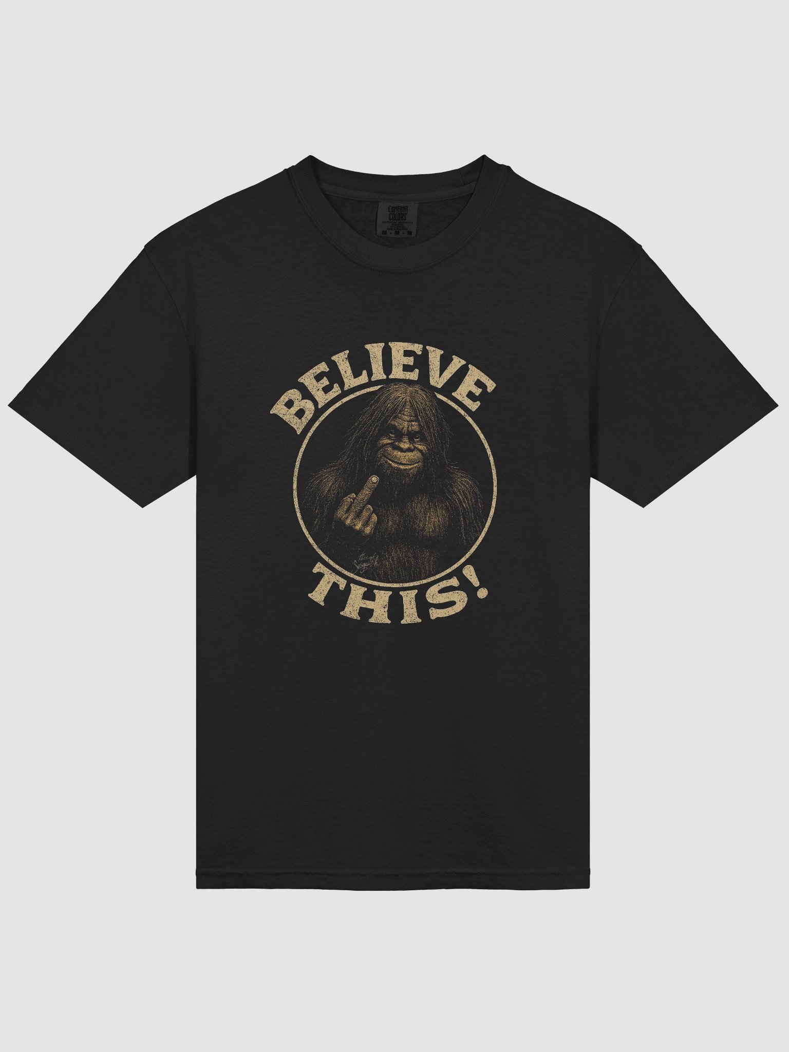 Sasquatch Says: Believe THIS! – Funny Bigfoot T-Shirt product image (28)