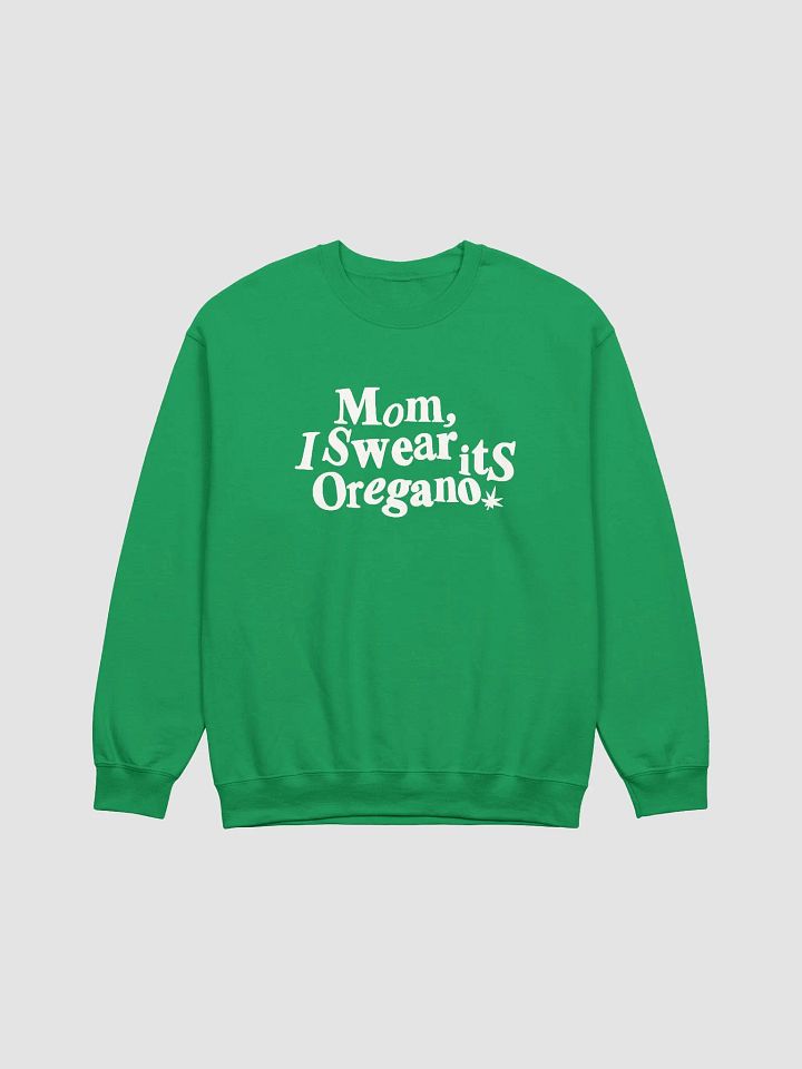 Mom its Oregano - Sweatshirt product image (1)