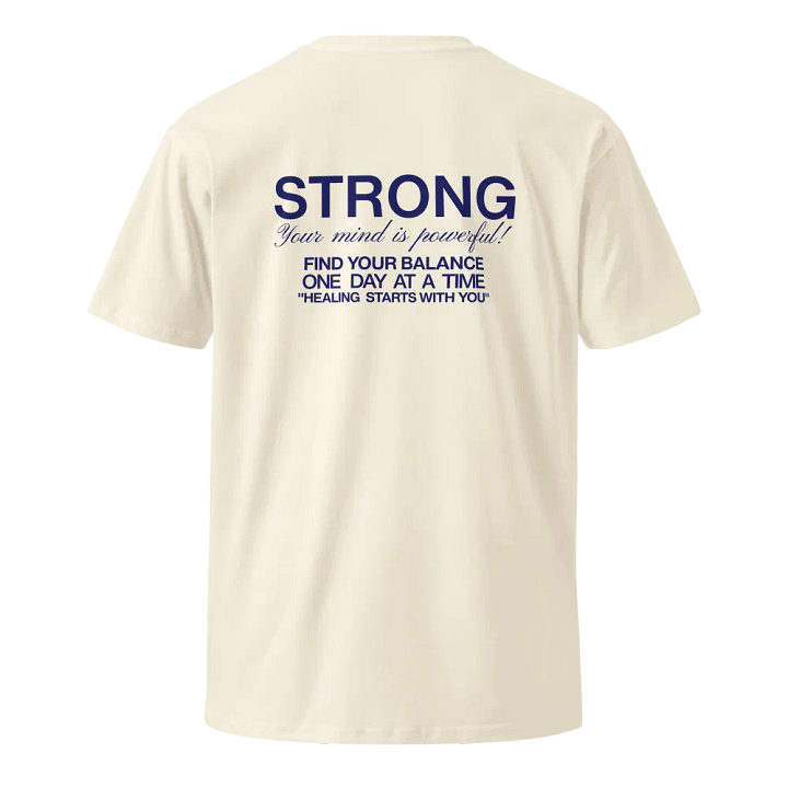 STRONG,YOUR MIND IS POWERFUL,FIND YOUR BALANCE ONE DAY AT A TIME ,HEALING STARTS WITH YOU UNISEX T-SHIRT product image (1)