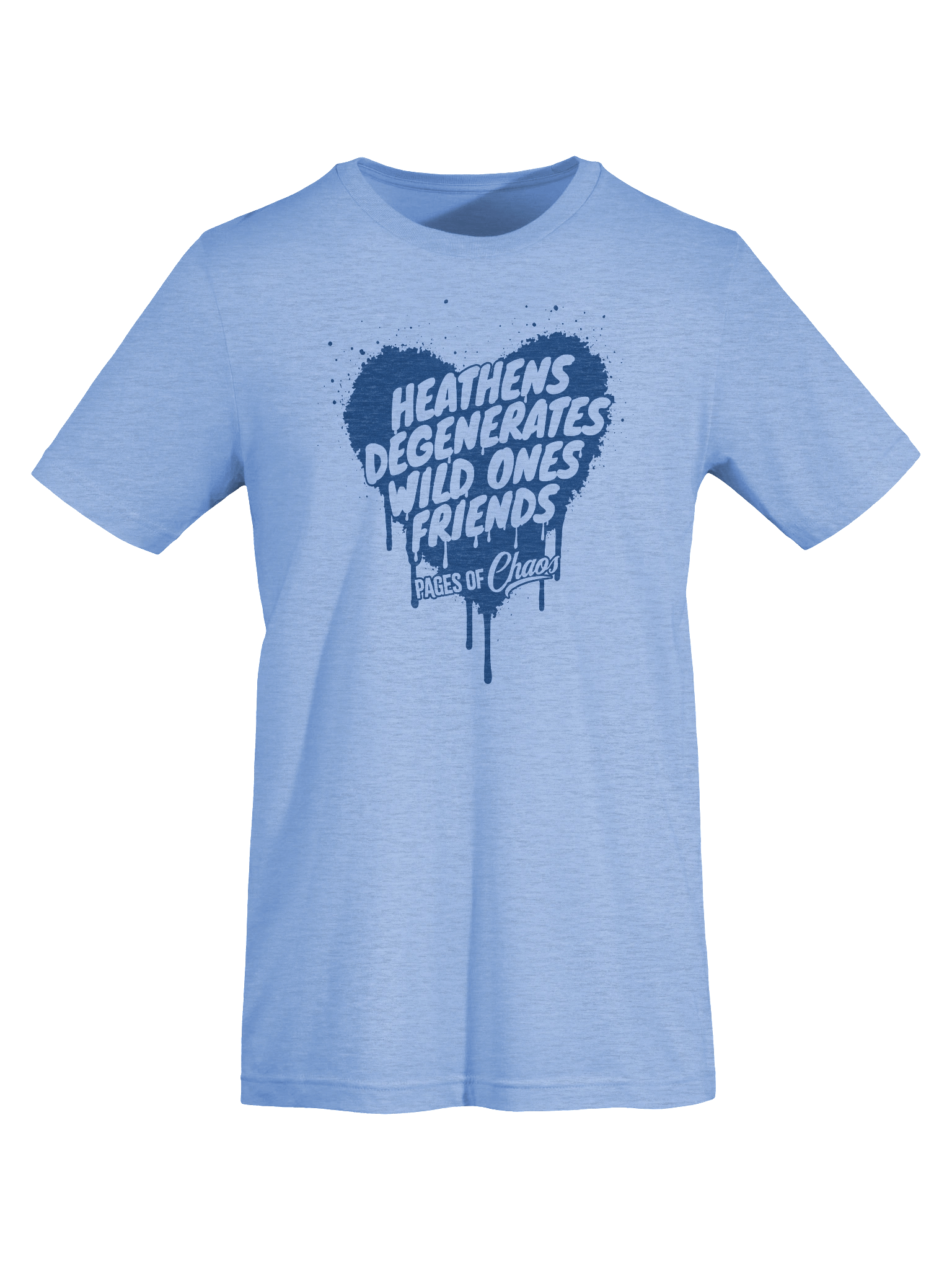 Heathens, Degenerates, Wild Ones, and Friends Tshirt - Blue product image (66)
