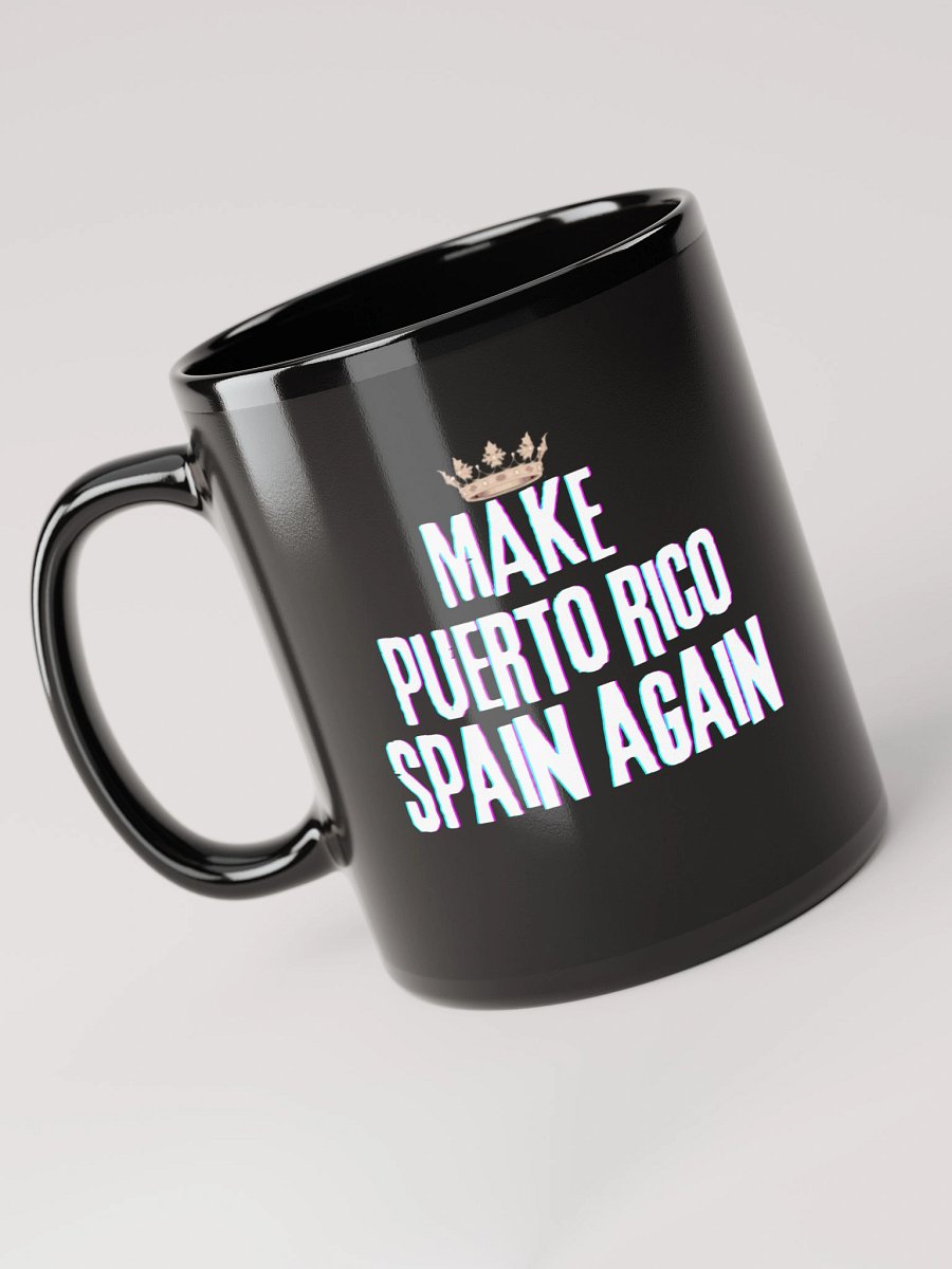 Taza cerámica negra- Make Puerto Rico Spain Again product image (3)