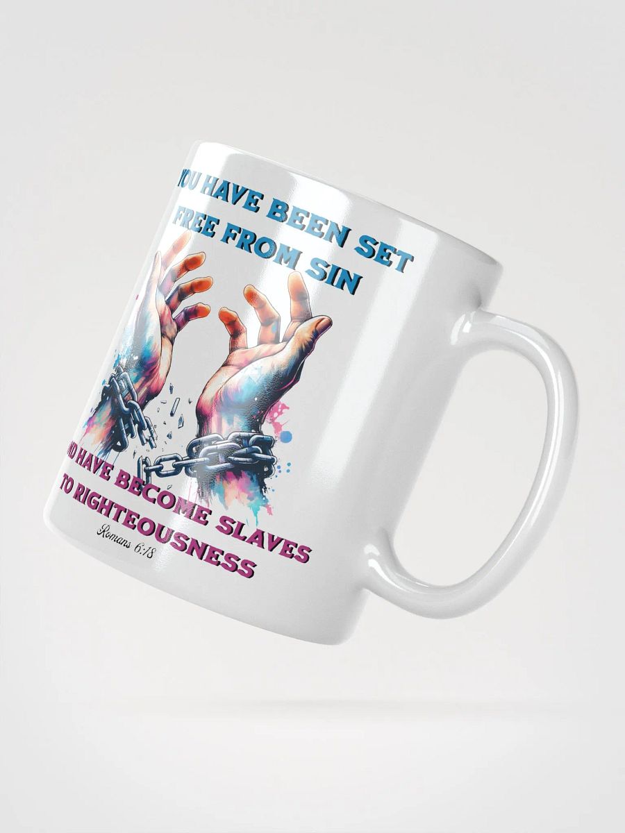 You Have Been Set Free From Sin Mug product image (4)