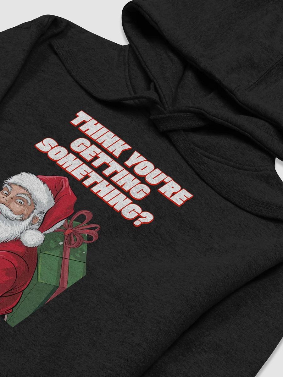 Think You're Getting Something? Mischievous Santa Claus Hoodie product image (16)
