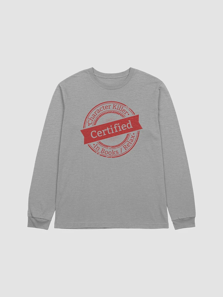Certified Character Killer Long Sleeve product image (10)
