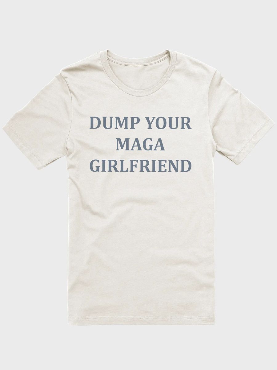 Dump Your MAGA Girlfriend Tee product image (34)