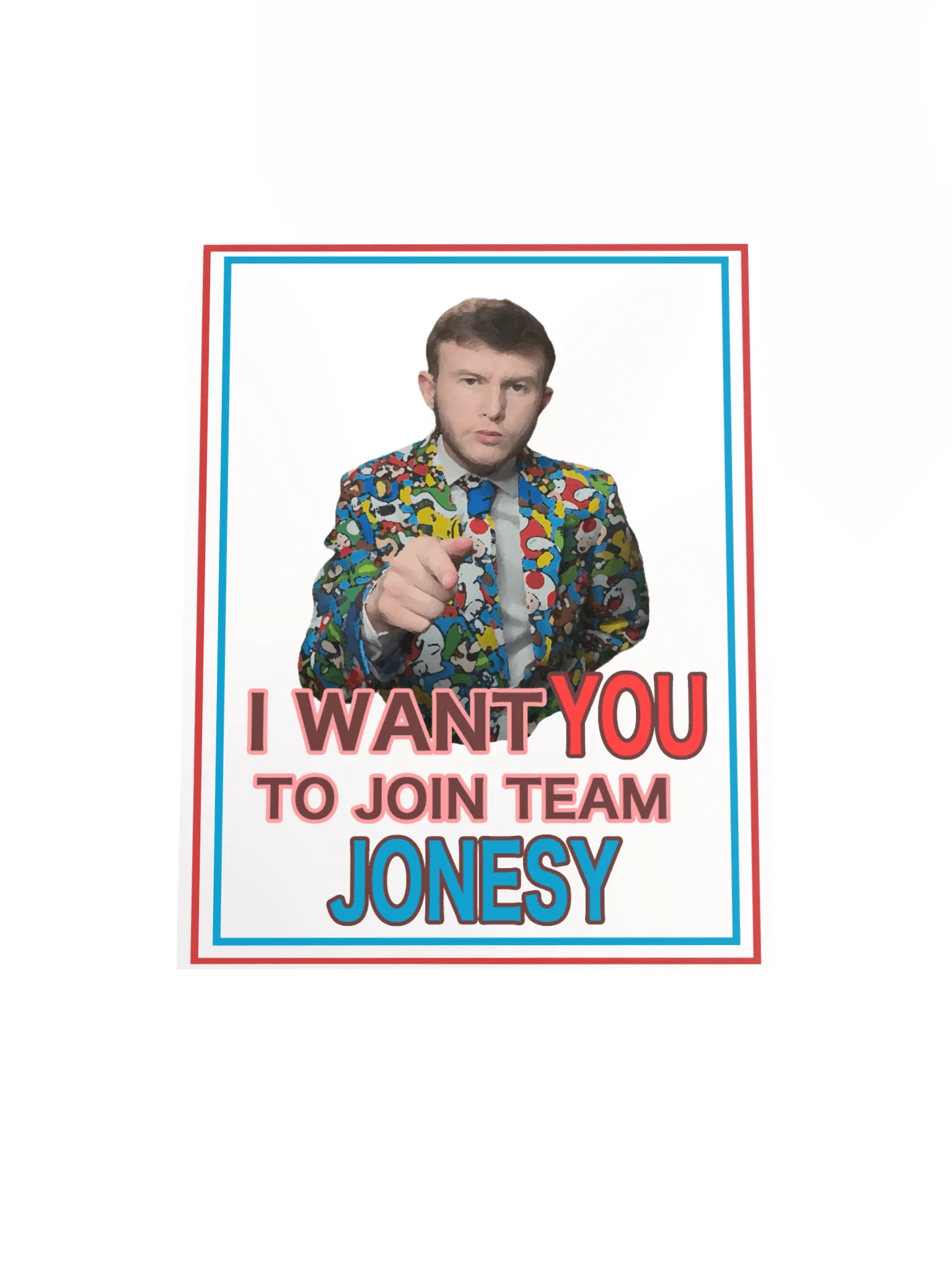 “I WANT YOU to Join Team Jonesy” Poster product image (4)
