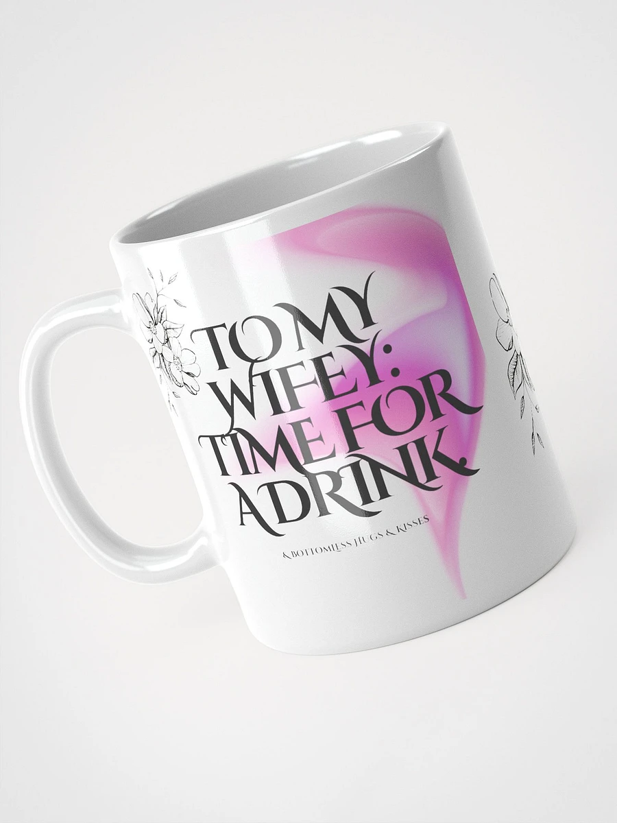 Wifey Time for a Drink Coffee Mug product image (7)