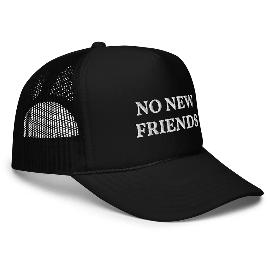 No New Friends - Embroidered Trucker Cap product image (3)