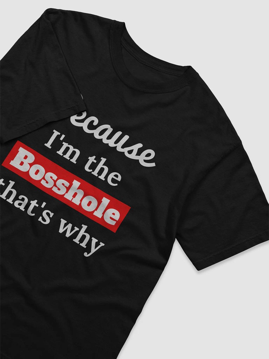 Because I'm the Bosshole product image (3)