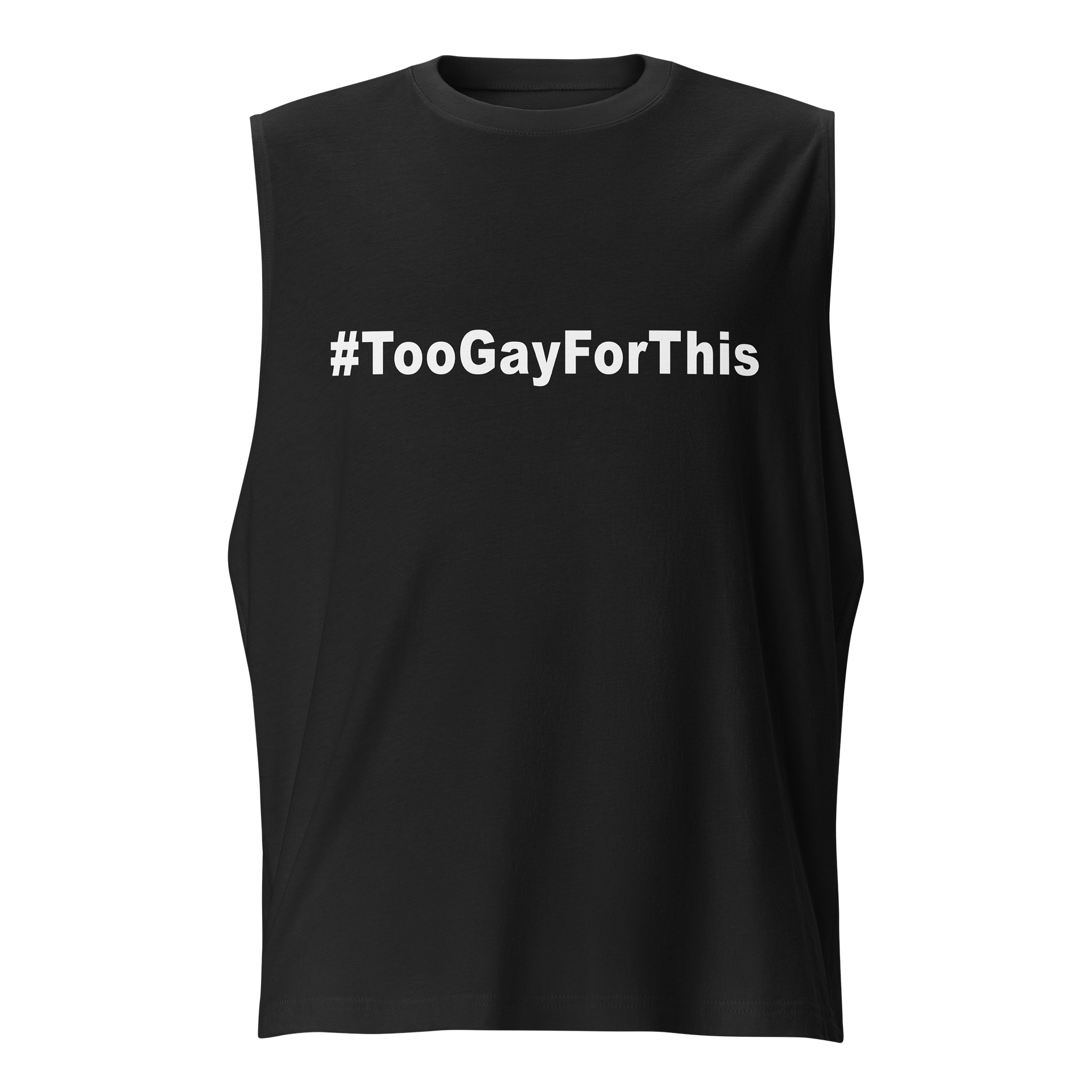 Too Gay For This Muscle Tank product image (1)