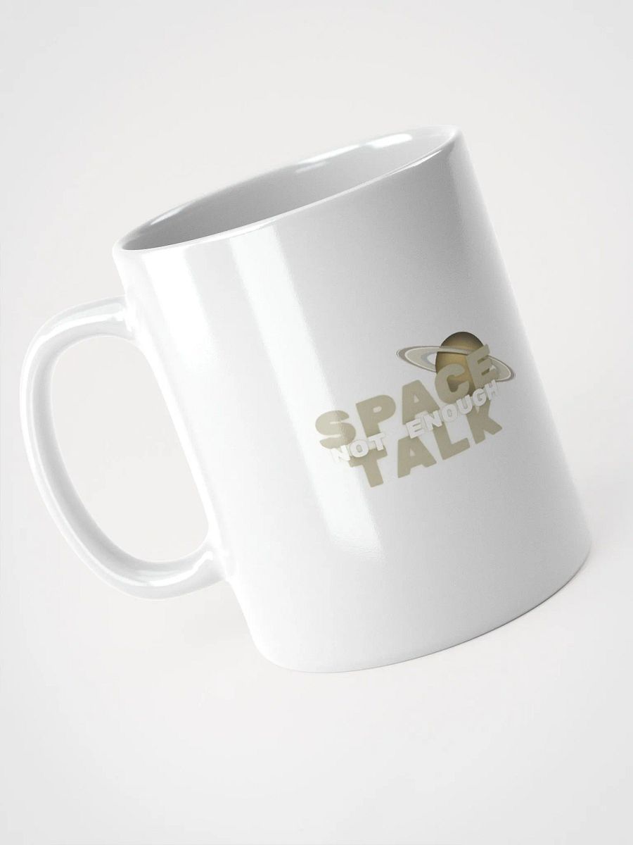 Not Enough Space Talk Mug product image (9)