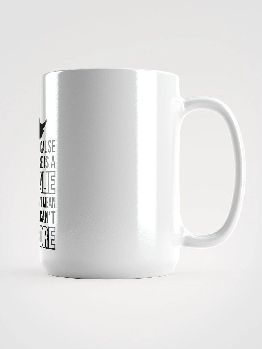 "Just Cause There Is A Goalie Doesn't Mean You Can't Score" Mug product image (1)