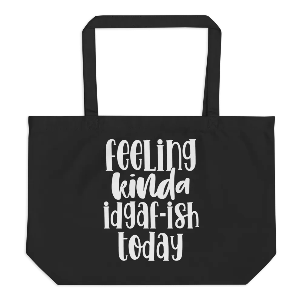 Feeling Kinda IDGAF-ish Today Bag product image (1)