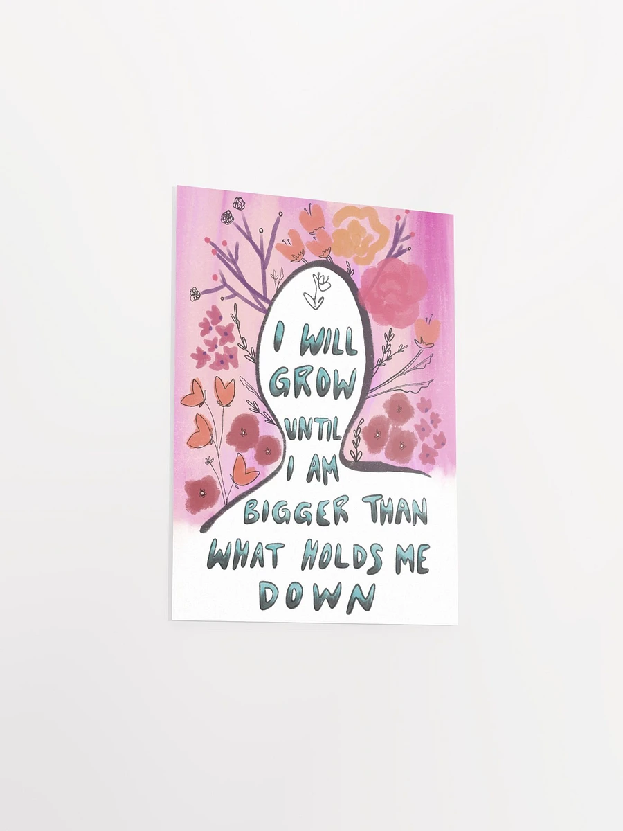 I Will Grow Art Print product image (10)