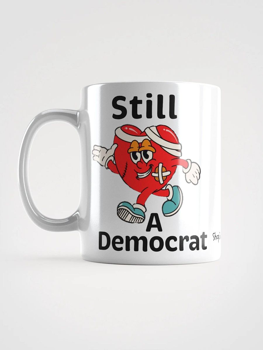 Still A Democrat Ceramic Mug product image (6)