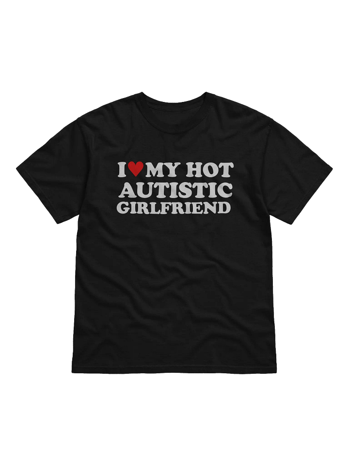 i ♥ my hot autistic girlfriend product image (1)